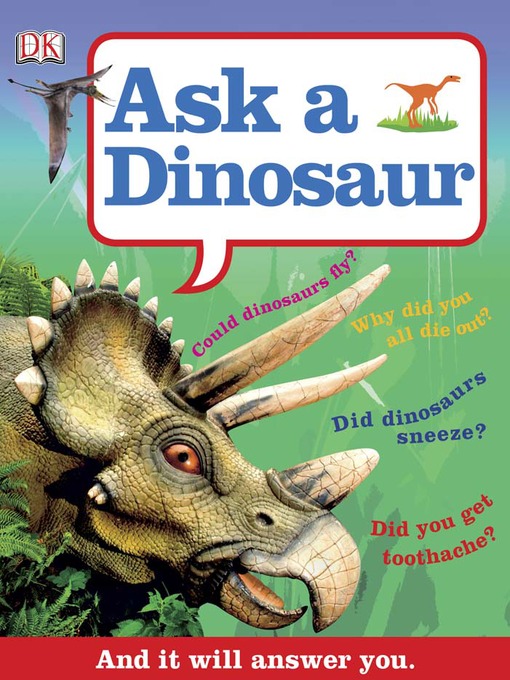 Title details for Ask a Dinosaur by DK Publishing - Available